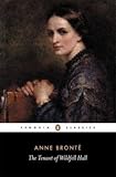 The tenant of Wildfell Hall / Anne Bronte ; edited with an introduction and notes by Stevie Davies - Anne Brontë