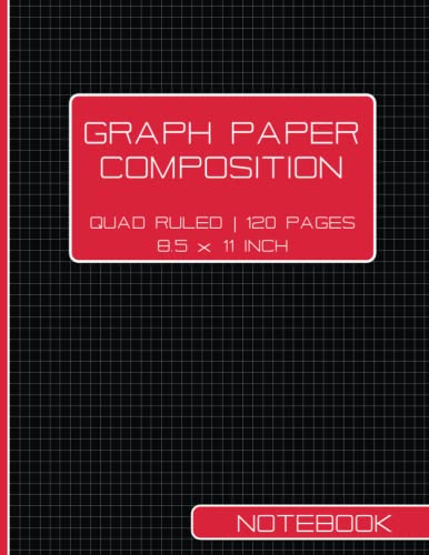 Graph Paper Composition Notebook Quad Ruled: 120 Pages Grid Format, Math Space Science Technology Engineering Math Physics, Graph Paper Composition ... Engineer, Architect, Designer, Scientist