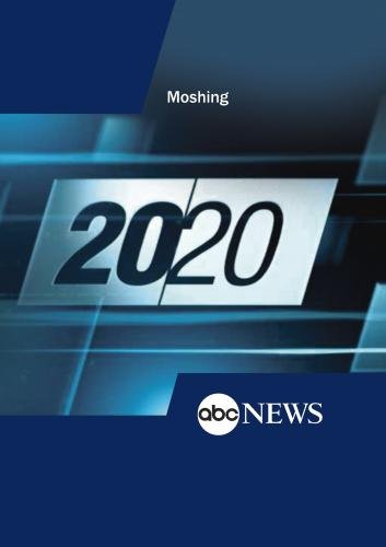 ABC News 20/20 Moshing