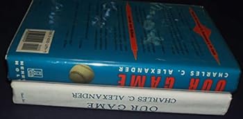 Hardcover Our Game: An American Baseball History Book