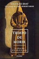 Tiempo de morir: Los últimos días de la vida de los monjes 8413680336 Book Cover