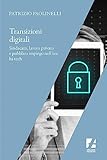  Transizioni digitali: Sindacato, lavoro privato e pubblico impiego nell\'era hi-tech