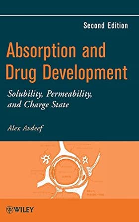 Absorption and Drug Development: Solubility, Permeability, and Charge State 2nd Edition book cover