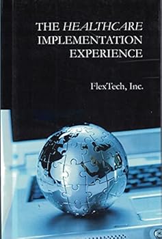 Hardcover The Healthcare Implementation Experience Book