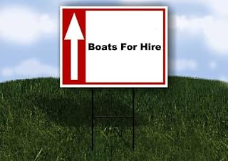 Boats For Hire Up Arrow White Red Black 1 Single Sided 18x24 in Yard Road Sign w/stand
