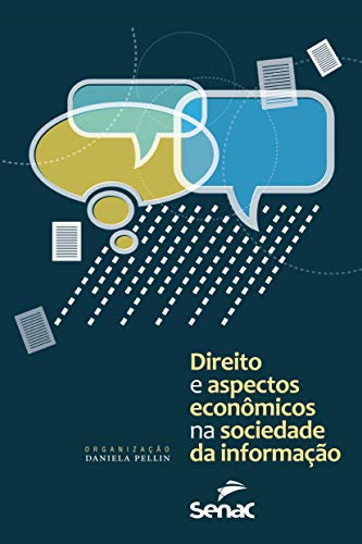Direito e aspectos econômicos da sociedade da informação