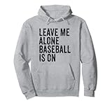 Photo Gallery leave me alone baseball è su funny baseball lover felpa con cappuccio Photo Gallery leave me alone baseball è su funny baseball lover felpa con cappuccio