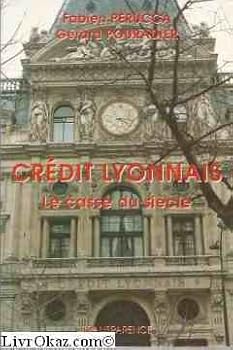 Paperback credit lyonnais, le casse du siecle [French] Book