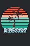 Photo Gallery flamenco beach puerto rico: beach journal for writing down thoughts for anyone that loves beach vacations and surfing Photo Gallery flamenco beach puerto rico: beach journal for writing down thoughts for anyone that loves beach vacations and surfing