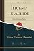 Produktbild Ifigenia in Aulide: Melo-Dramma Serio (Classic Reprint)