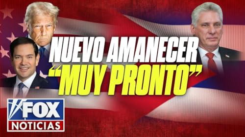 Trump: Nuevo amanecer para Cuba muy pronto