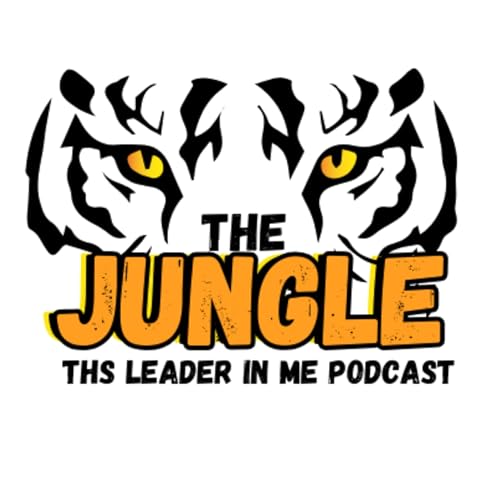 『Welcome to the Jungle - THS Leader in Me Pocast』のカバーアート