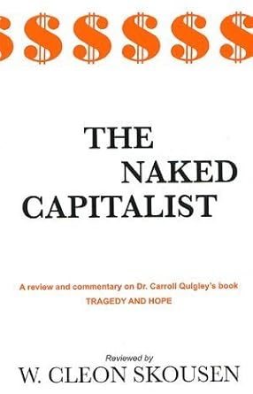 Naked Capitalist: Skousen, W. Cleon: 9780686091646: Amazon.com: Books