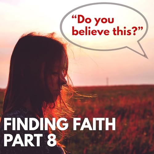 『Finding Faith Part 8: "Do you believe this?"』のカバーアート