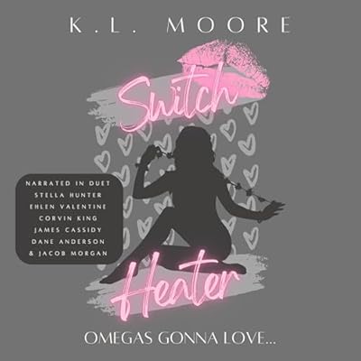 Switch Heater: A Contemporary Polyamorous Omegaverse
