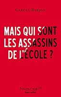 Mais qui sont les assassins de l'école ? 2221188853 Book Cover