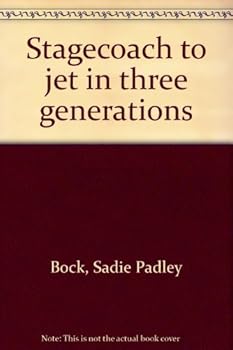 Unknown Binding Stagecoach to jet in three generations Book