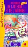  Dictionnaire De L\'Internet Et De L\'Intranet. Edition 1999