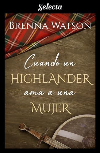 Cuando un highlander ama a una mujer
