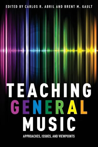 Teaching General Music: Approaches, Issues, and Viewpoints
