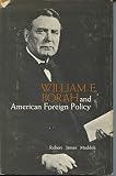 William E. Borah and American Foreign Policy
