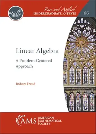 Linear Algebra: A Problem-Centered Approach-finelybook