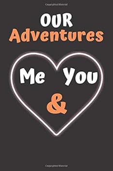Paperback Adventures Journal for Couples: Blank Lined Journal. Original Gift for Couples to Write in Their Adventures : 120 Pages 6 X 9 Book