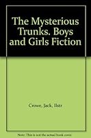 The Mysterious Trunks. Boys and Girls Fiction B001RANBG2 Book Cover