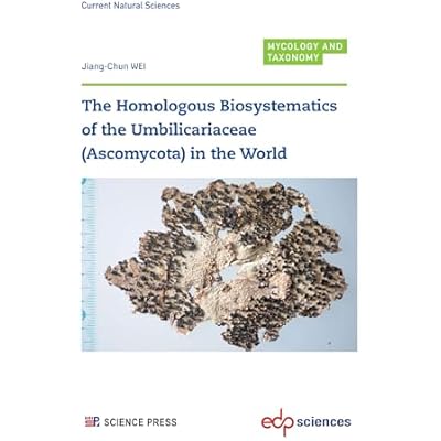 The Homologous Biosystematics of the Umbilicariaceae (Ascomycota) in the World