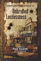 Unbridled Lawlessness 1954463103 Book Cover
