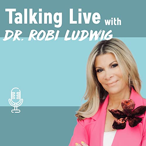 Talking Live with Dr. Robi Ludwig Titelbild
