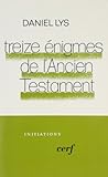 Treize énigmes de l\'Ancien Testament