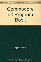 The Commodore 64 Program Book 0946576068 Book Cover