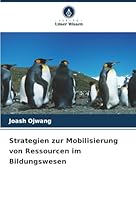 Strategien zur Mobilisierung von Ressourcen im Bildungswesen (German Edition) 6208914485 Book Cover