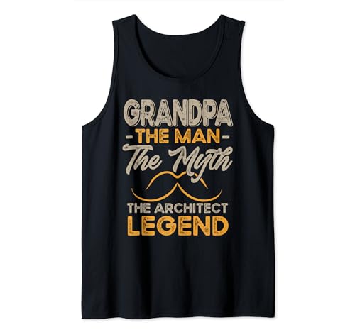 The Architect Grandpa Funny Grandfather Meme Tank Top