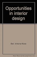 Opportunities in interior design 0844263362 Book Cover