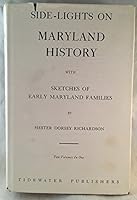 Side-lights on Maryland History with Sketches of Early Maryland Families 2 vols. 0806302968 Book Cover