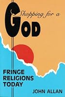 Shopping For A God Fringe Religions Today 0801002125 Book Cover