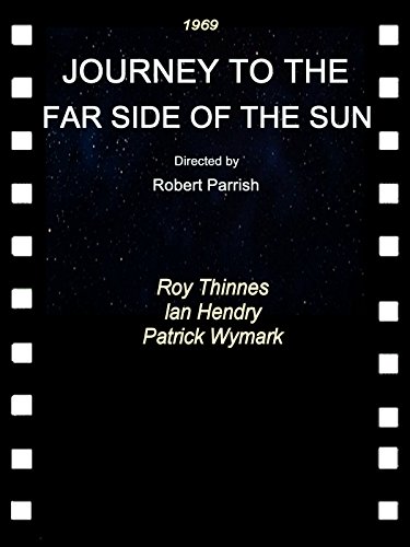 Journey to the Far Side of The Sun (1969)