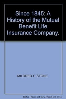Unknown Binding Since 1845; a history of the Mutual Benefit Life Insurance Company Book