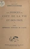 Les indices du coût de la vie et des prix: Les différentes méthodes de calcul (French Edition)
