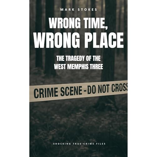 Audiobook: Wrong Time, Wrong Place by Mark Stokes episode artwork