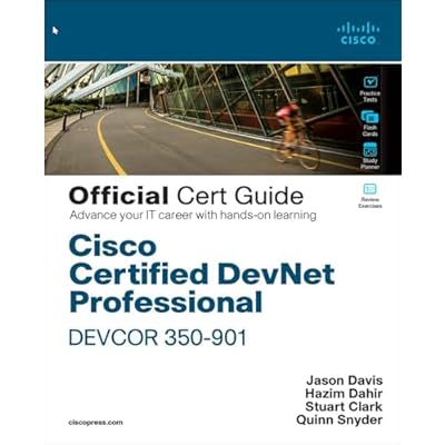 Cisco Certified DevNet Professional DEVCOR 350-901 Official Cert Guide