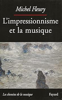 Paperback L'Impressionnisme et la musique [French] Book