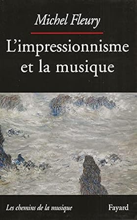 L'Impressionnisme et la musique