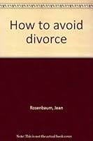 How to avoid divorce 0062507400 Book Cover