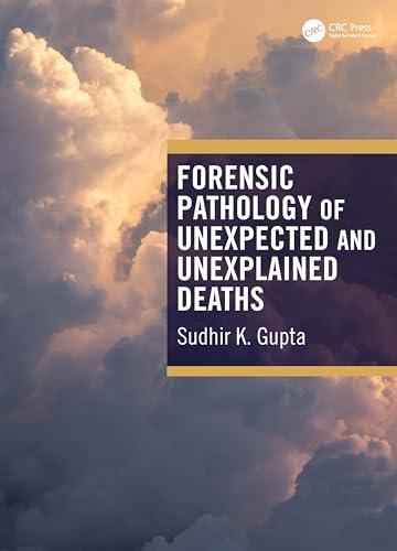 Forensic Pathology of Unexpected and Unexplained Deaths