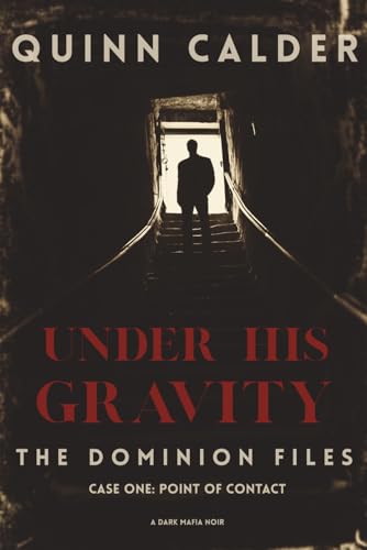 Under His Gravity: Case One: Point of Contact