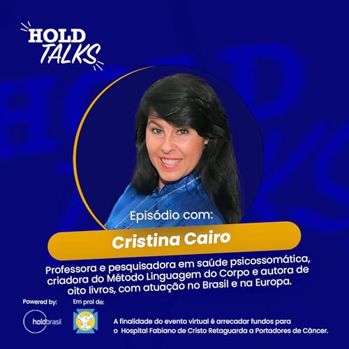 Cristina Cairo - Professora, escritora e pesquisadora #holdtalks91