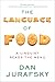 The Language of Food: A Linguist Reads the Menu